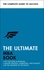 The Ultimate MBA Book. Get the Edge in Business; Master Strategy, Marketing, and Finance; Enjoy a Business School Education in a Book