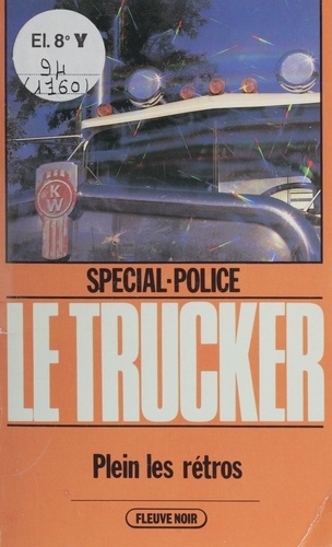 Spécial-police : Le Trucker (2). Plein les rétros