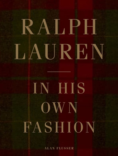 Alan Flusser - Ralph Lauren - In His Own Fashion.