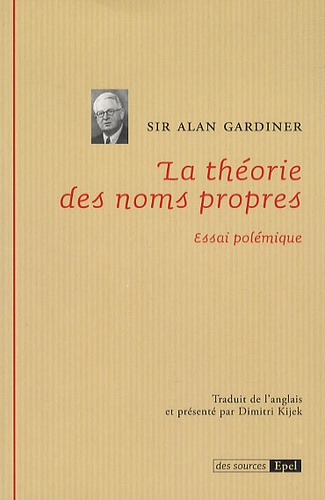 Alan Gardiner - La théorie des noms propres.
