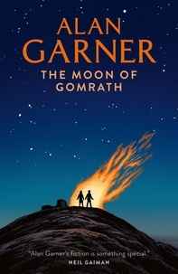 Alan Garner - The Moon of Gomrath.