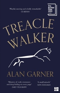 Alan Garner - Treacle Walker.