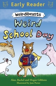 Alan Gibbons et Rachel Gibbons - Weird School Day - Book 1.