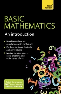 Alan Graham - Basic Mathematics: An Introduction: Teach Yourself.