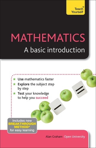 Basic Mathematics. A bestselling introduction to mathematics for absolute beginners