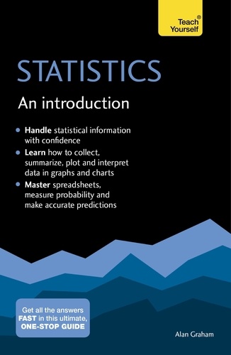 Statistics: An Introduction: Teach Yourself. The Easy Way to Learn Stats