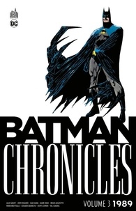 Alan Grant et John Wagner - Batman Chronicles Tome 3 : 1989.