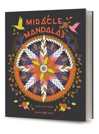 Livres en ligne téléchargement gratuit mp3 Miracle mandala par Alan Guilloux 9782263181320