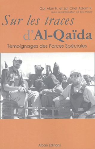 Alan H et Adam R - Sur les traces d'Al-Qaïda.