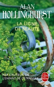 Alan Hollinghurst - La Ligne de beauté.