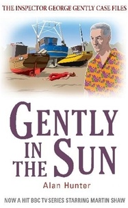 Alan Hunter - Gently in the Sun.