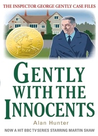 Alan Hunter - Gently with the Innocents.