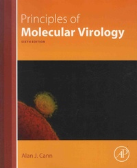 Alan J. Cann - Principles of Molecular Virology.