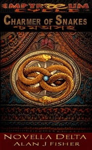  Alan J. Fisher - Charmer of Snakes - Empyraeum Novellas, #4.