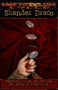  Alan J. Fisher - Skander Draco - Empyraeum Novellas, #1.