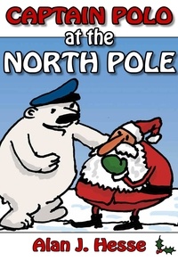  Alan J Hesse - Captain Polo at the North Pole.
