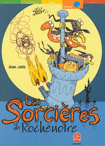 Alan Jolis - Les sorcières de Rochenoire.
