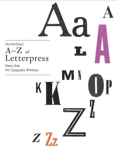 Alan Kitching - Alan Kitching's a-z of letterpress.