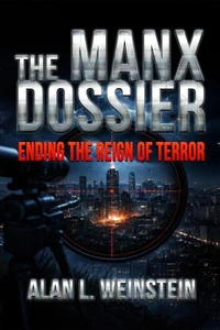 The Manx Dossier: Ending the Reign of Terror