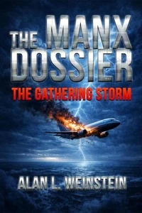 The Manx Dossier: The Gathering Storm