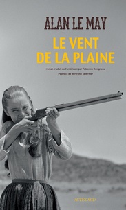Alan Le May - Le vent de la plaine.