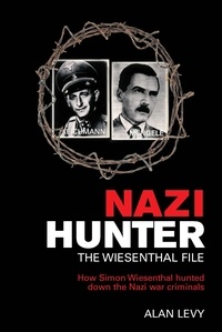 Alan Levy - Nazi Hunter - The Wiesenthal File.