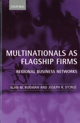 Multinationals as Flagship Firms. Regional Business Networks