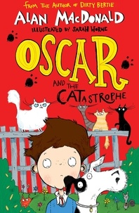 Alan MacDonald et Sarah Horne - Oscar and the CATastrophe.