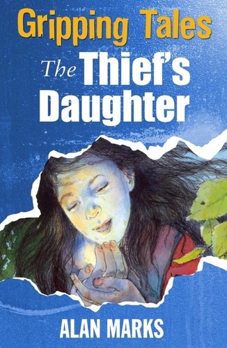 The Thief's Daughter. Gripping Tales