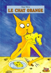 Alan Mets - Le chat orange.
