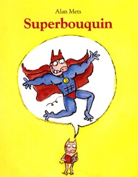 Alan Mets - Superbouquin.