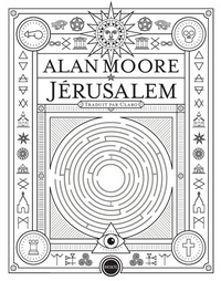 Alan Moore - Jérusalem.