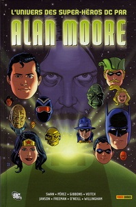 Alan Moore et  Collectif - L'univers des super-héros DC.