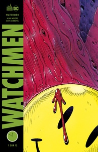 Alan Moore et Dave Gibbons - Watchmen Tome 1 : .