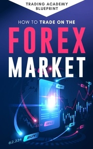  Alan Newton - How To Trade On The Forex Market.