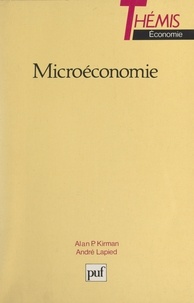 Alan P. Kirman et André Lapied - Microéconomie - Théorie, applications et exercices.