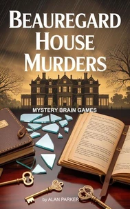 Beauregard House Murders: A Storm of Lies and Legacy