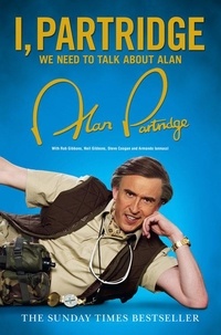 Alan Partridge - I, Partridge: We Need to Talk About Alan.