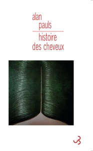 Alan Pauls - Histoire des cheveux.