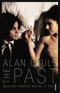 Alan Pauls et Nick Caistor - The Past.