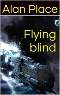 Alan Place - Flying Blind - Forgestriker, #5.
