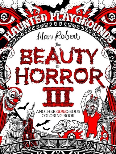 Alan Robert - Haunted Playgrounds Coloring Book.