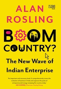 Alan Rosling - Boom Country? - The New Wave of Indian Entrepreneurship.