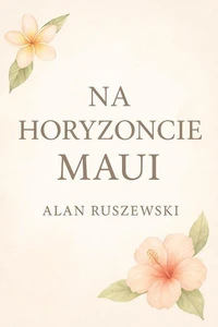 NA HORYZONCIE  MAUI