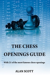 Alan Scott - THE CHESS OPENINGS GUIDE.