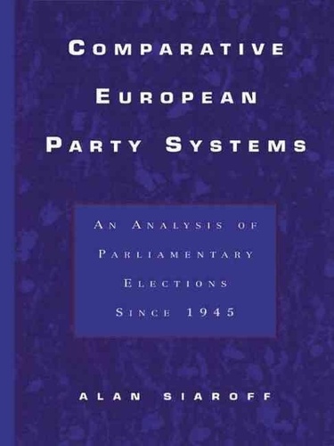 Alan Siaroff - Comparative European Party Systems.
