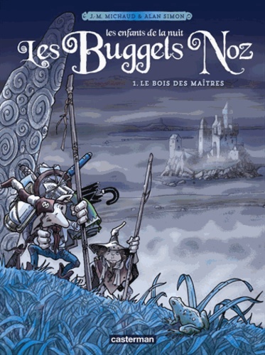 Les Buggels Noz Tome 1 Le bois des maîtres