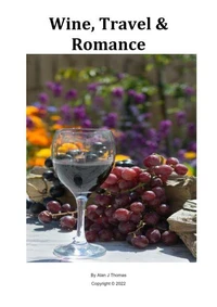 Wine, Travel &amp; Romance