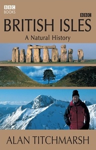 Alan Titchmarsh - British Isles - A Natural History.
