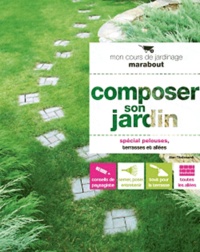 Alan Titchmarsh - Composer son jardin - Spécial pelouses, terrasses et allées.